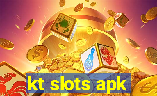 kt slots apk